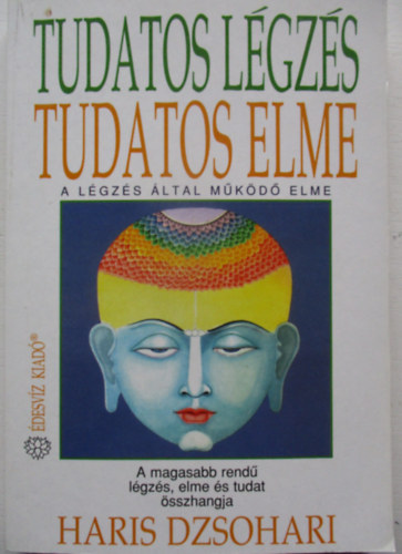 Haris Dzsohari - Tudatos lgzs, tudatos elme