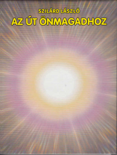 Szilrd Lszl - Az t nmagadhoz - Agykontroll