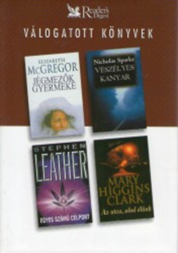 McGregor; Leather; Sparks; Brenda Clark - Egyes sz�m� c�lpont - Vesz�lyes kanyar - J�gmez�k gyermeke - Az utca ahol �l�nk