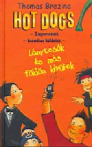 Thomas Brezina - Hot Dogs 1-5