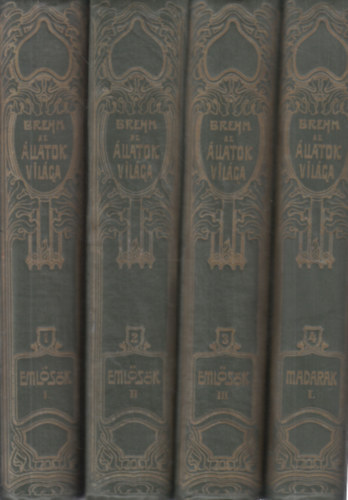 Alfred Brehm - Az llatok vilga I-X. (1-10.)- I. magyarnyelv kiads