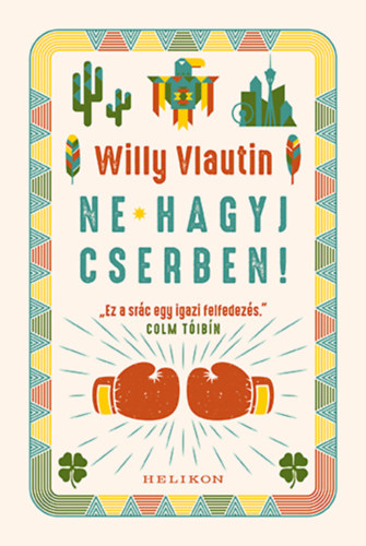 Willy Vlautin - Ne hagyj cserben!
