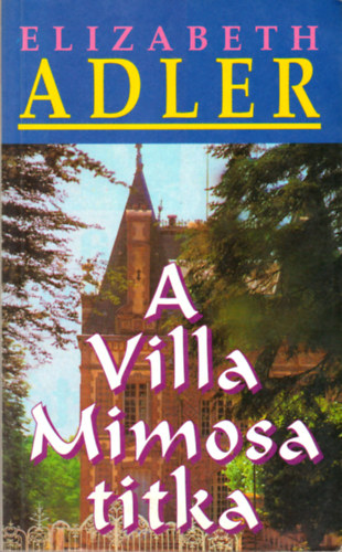 Elizabeth Adler - A Villa Mimosa titka