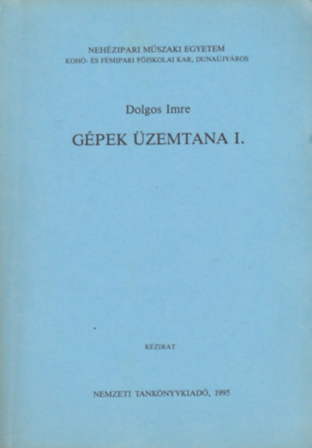 Dolgos Imre - Gpek zemtana I.