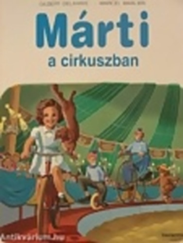 G. Delahaye; M. Marlier - Mrti a cirkuszban