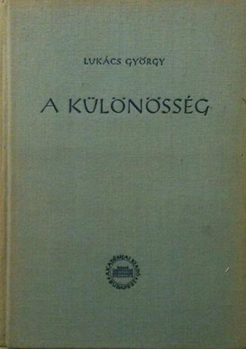 Lukcs Gyrgy - A klnssg mint eszttikai kategria
