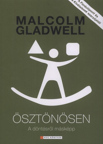 Malcolm Gladwell - sztnsen - A dntsrl mskpp