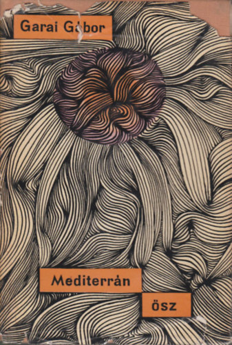 Garai Gábor - Mediterrán ősz (Dedikált)