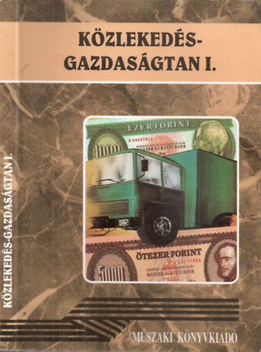 Dr.Cseh Lajos - Dr.Veroszta Imre - Kzlekeds-gazdasgtan I. (39795/I.-1.)