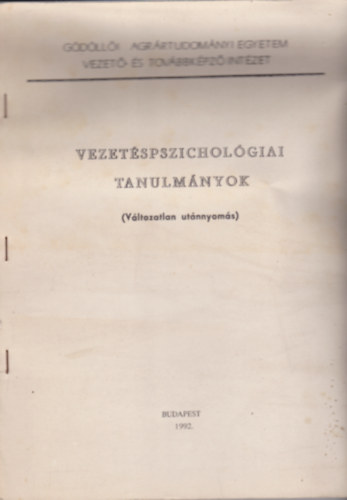 Vezet�spszichol�giai tanulm�nyok (V�ltozatlan ut�nnyom�s)