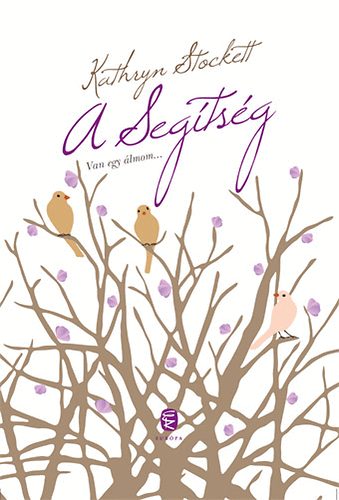 Kathryn Stockett - A Segtsg