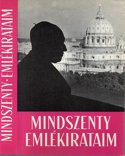 Mindszenty J�zsef - Eml�kirataim..