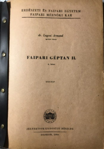 Dr. Lugosi Armand - Faipari g�ptan II. - B k�tet