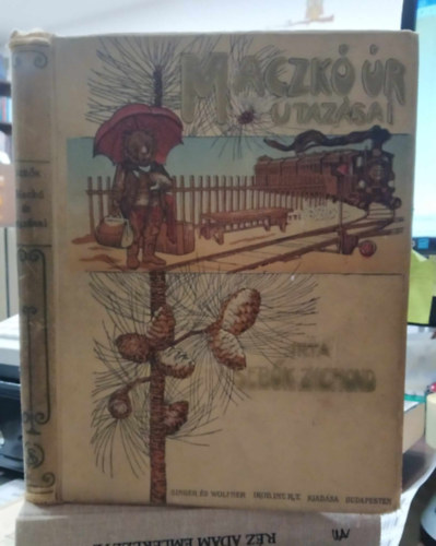 Seb�k Zsigmond - Maczk� �r utaz�sai