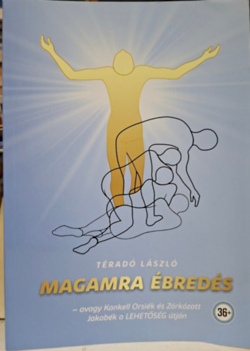 Téradó László - Magamra ébredés - önismeret - dedikált