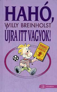 Willy Breinholst - Hah, jra itt vagyok!