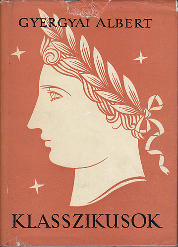 Gyergyai Albert - Klasszikusok - Esszék