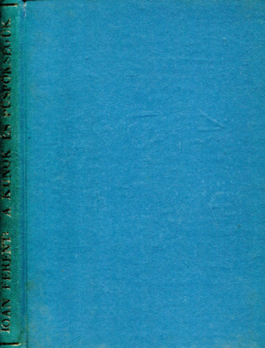 Ioan Ferent - A kunok és püspökségük