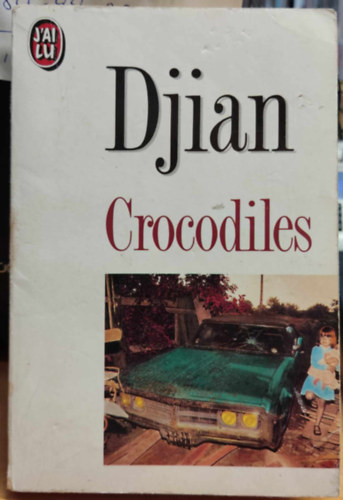 Philippe Djian - Crocodiles