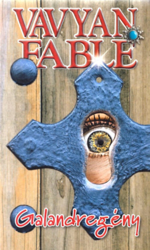 Vavyan Fable - Galandregny - puha kts