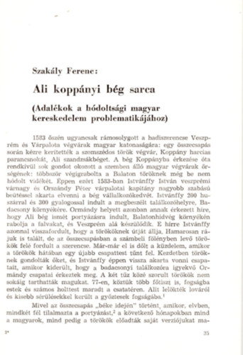 Szakály Ferenc - Ali koppányi bég sarca ( Adalékok a hódoltsági magyar kereskedelem problematikájához ) - Különlenyomat