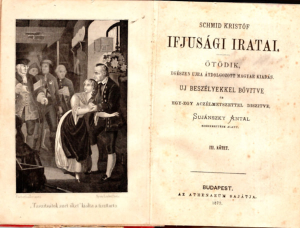 Schmid Kristf - Schmid Kristf Ifjsgi iratai  III. ktet ( A sorozat egyik ktete )