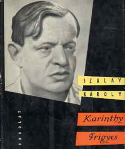 Szalay Kroly - Karinthy Frigyes (Dediklt)
