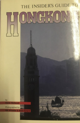 Derek Maitland - The insider's guide to Hongkong