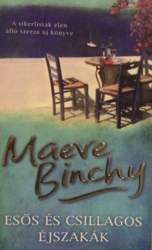 Maeve Binchy - Esős és csillagos éjszakák
