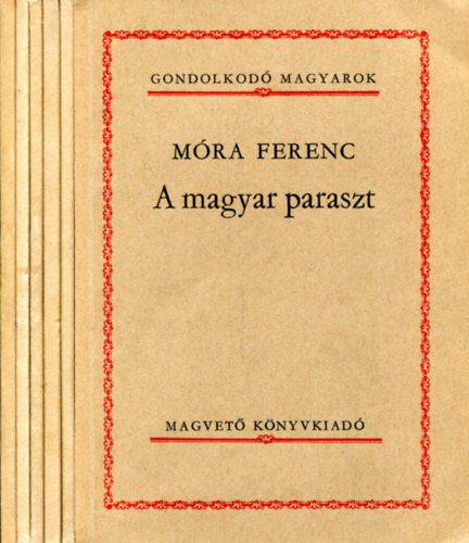 Móra Ferenc - Bölöni Farkas Sándor - Pápai Páriz Ferenc - Kardos Tibor - Medgyesi Pál - Báróczi Sándor