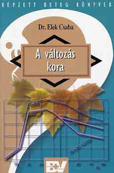 Dr. Elek Csaba - A v�ltoz�s kora
