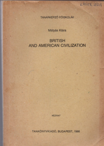 Mtys Klra - British and American Civilization