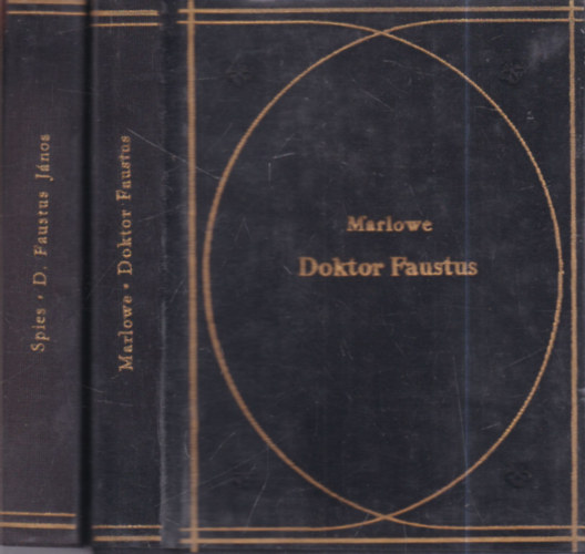 Spies Christopher Marlowe - 2 db. Dr. Faustus (Doktor Faustus + D. Faust János)