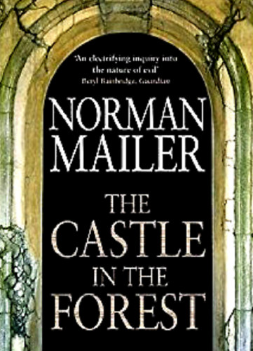 Norman Mailer - The Castle In The Forest