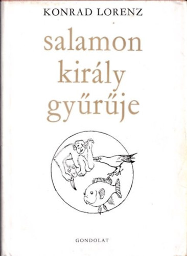 Konrad Lorenz - Salamon kir�ly gy�r�je
