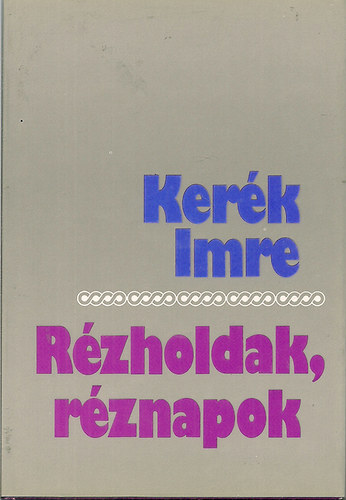 Ker�k Imre - R�zholdak, r�znapok