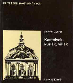 Kelnyi Gyrgy - Kastlyok, krik, villk