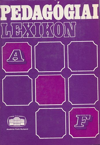Nagy Sndor - Pedaggiai Lexikon I. A-F.