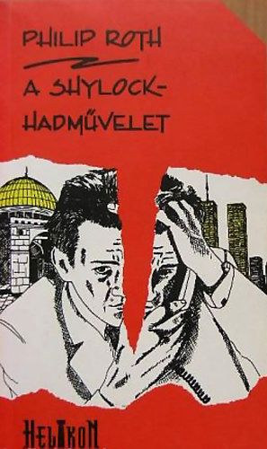 Philip Roth - A Shylock-hadmvelet "Valloms"