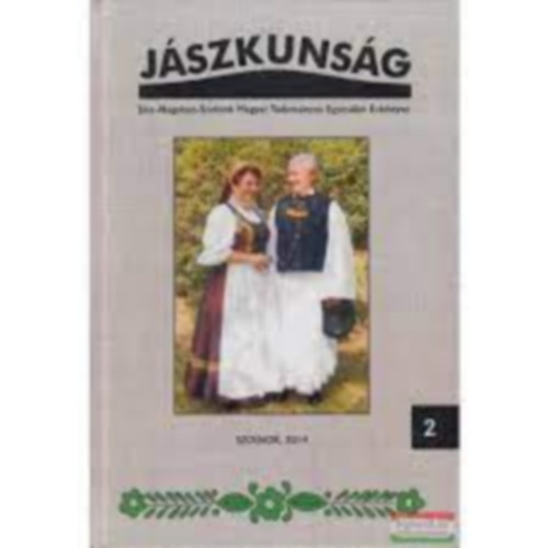 rsi Julianna  (szerk.) - JSZKUNSG 2. - A JSZ-NAGYKUN-SZOLNOK MEGYEI TUDOMNYOS EGYESLET VKNYVE