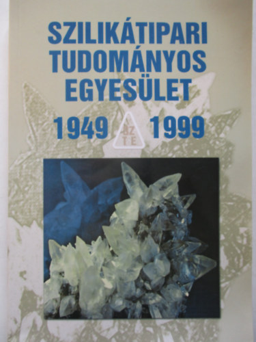 Sziliktipari Tudomnyos Egyeslet 1949-1999.