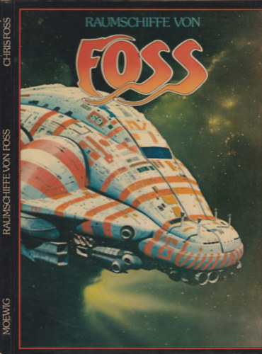 Chris Foss - Raumschiffe von Foss (n�met nyelv� k�pz�m�v�szeti album)