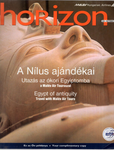 Albert Mria - Horizon 2001. oktber A Nlus ajndkai - Utazs az kori Egyiptomba