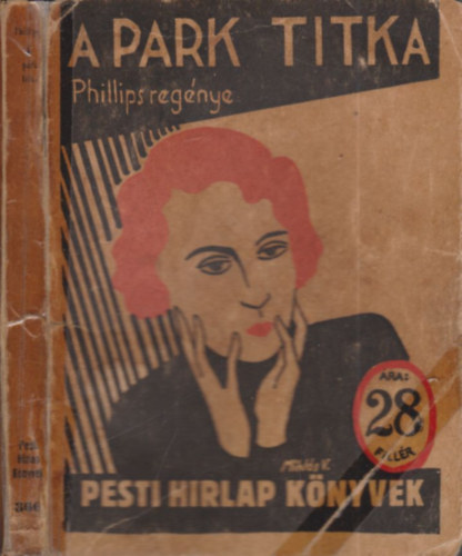 H. L. Phillips - A park titka (Pesti Hrlap knyvek)