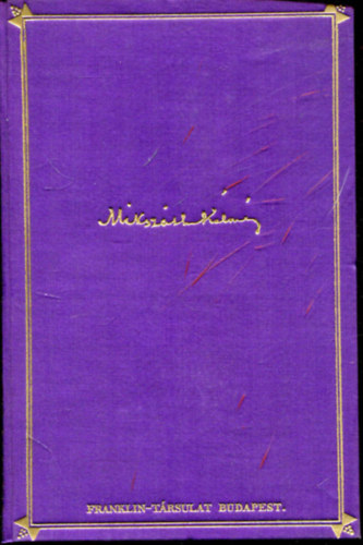 Miksz�th  K�lm�n - A fekete kakas - A besz�l� k�nt�s (Miksz�th K�lm�n m�vei)