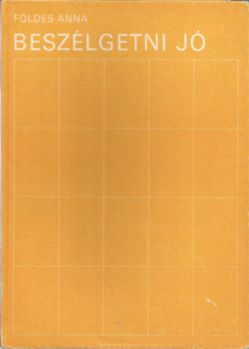 Fldes Anna - Beszlgetni j