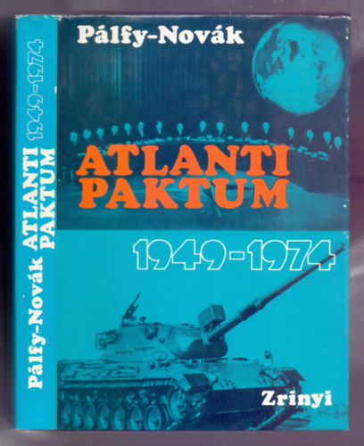 Dr. Plfy Jzsef - Novk Zoltn - Atlanti paktum 1949-1974