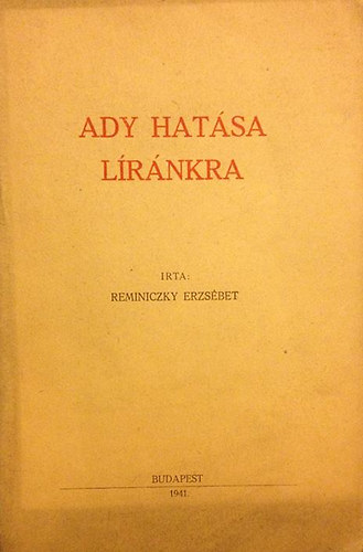 Reminczky Erzsébet - Ady hatása líránkra