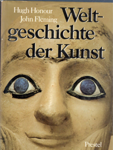 John Fleming Hugh Honour - Weltgeschichte der Kunst