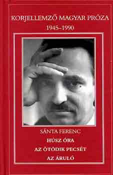 S�nta Ferenc - H�sz �ra-Az �t�dik pecs�t-Az �rul�